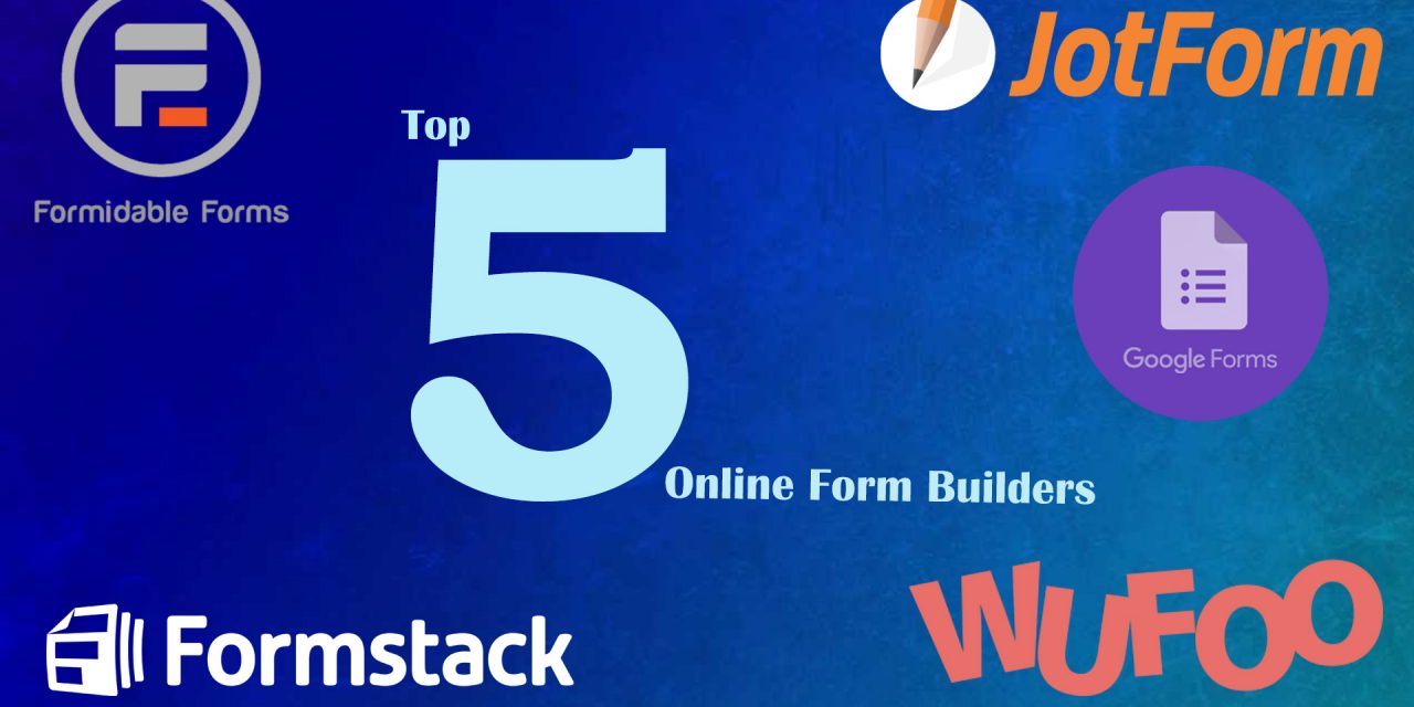 Top 5 Online Form Builders that Ruled 2020